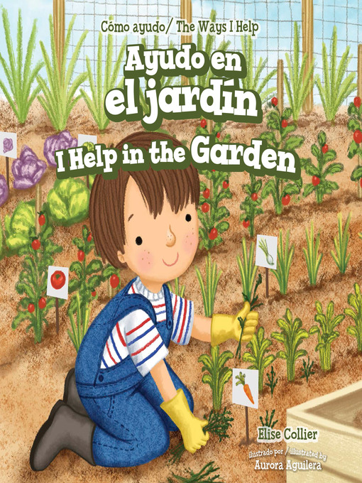 Title details for Ayudo en el jardín / I Help in the Garden by Elise Collier - Available